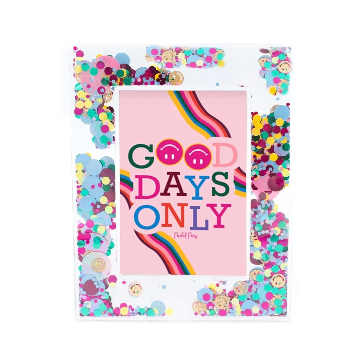 GOOD DAYS ONLY CONFETTI FRAME
