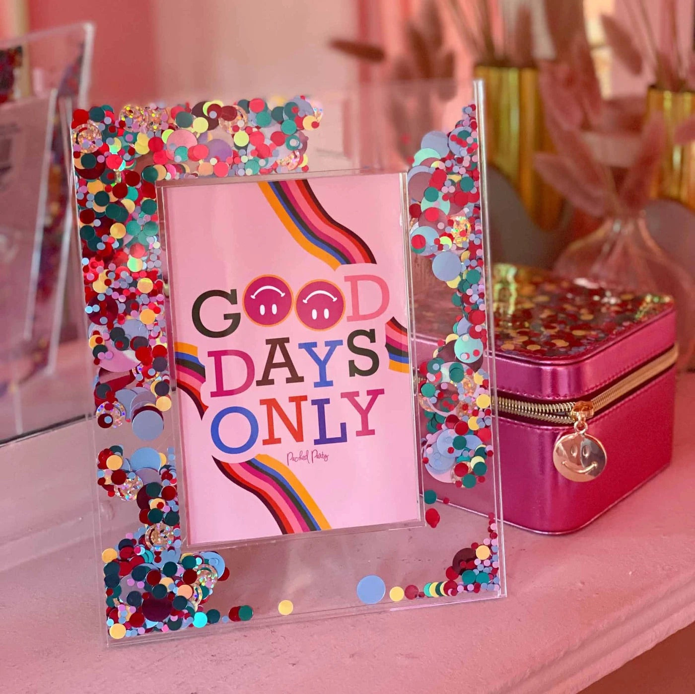 GOOD DAYS ONLY CONFETTI FRAME